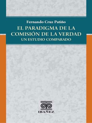 cover image of El paradigma de la comisión de la verdad